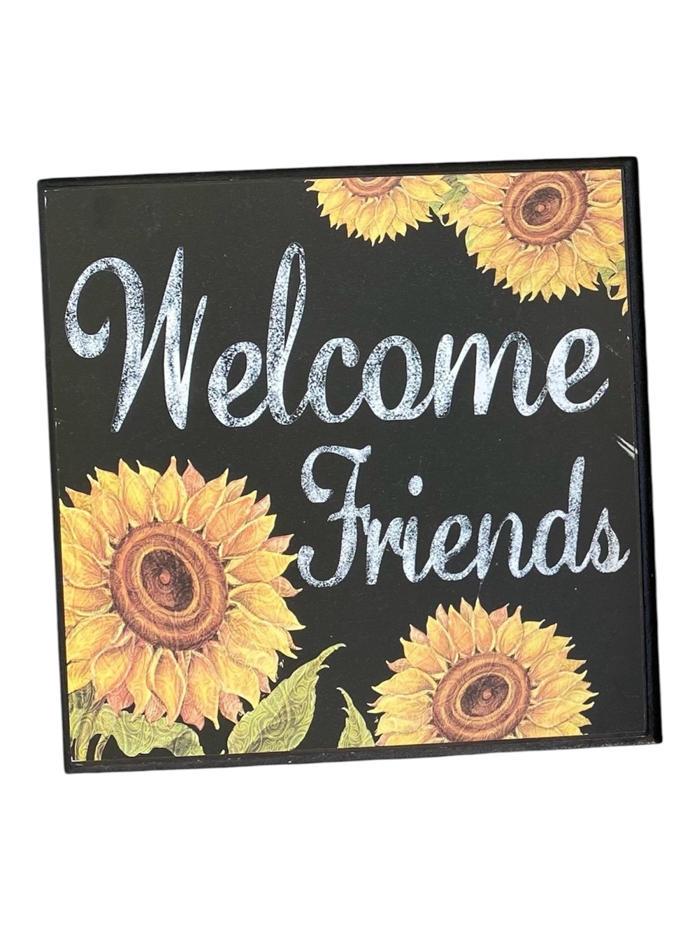 Welcome Friends Sunflower Farmhouse Wall Sign Rustic Fall Home Decor 9” W x 9”H